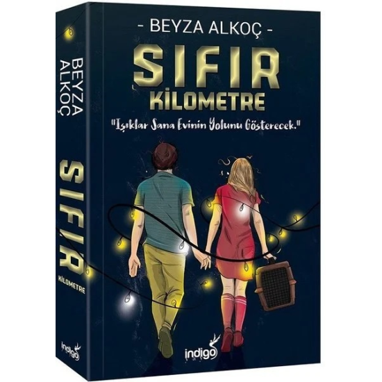 Sıfır Kilometre(Karton Kapak) - Beyza Alkoç - İndigo Yayınları